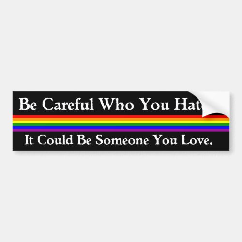 Be Careful Bumper Sticker