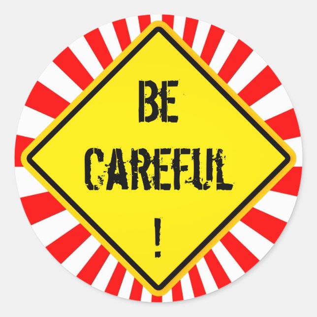 be careful classic round sticker (Front)