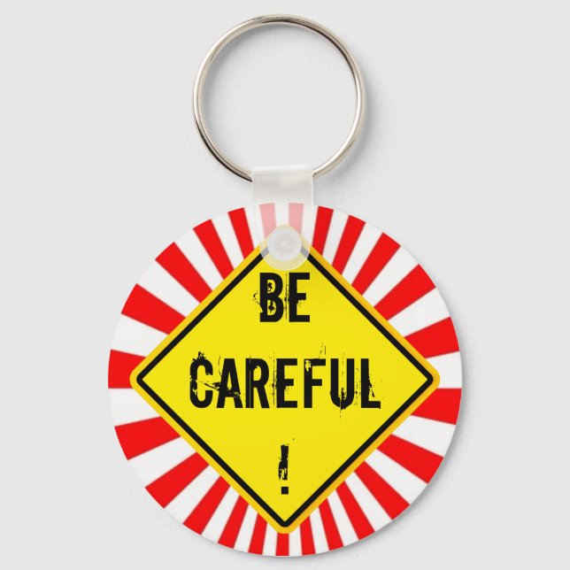 be careful keychain (Front)