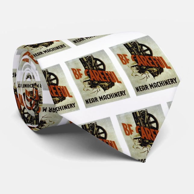 Be Careful Near Machinery - WPA Safety Poster Neck Tie (Rolled)