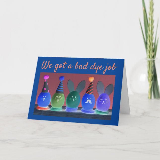 BE "CAREFUL" OF THE DYE AND "HAPPY EASTER" HOLIDAY CARD (Front)