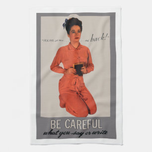 Be Careful What You Say and Write Kitchen Towel