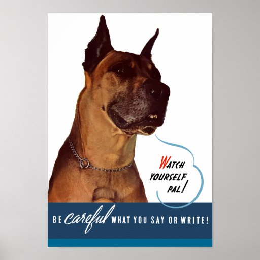 Be Careful What You Say Or Write! Poster | Zazzle