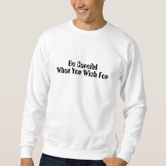 Be Careful What You Wish For Men's Tee (Front)