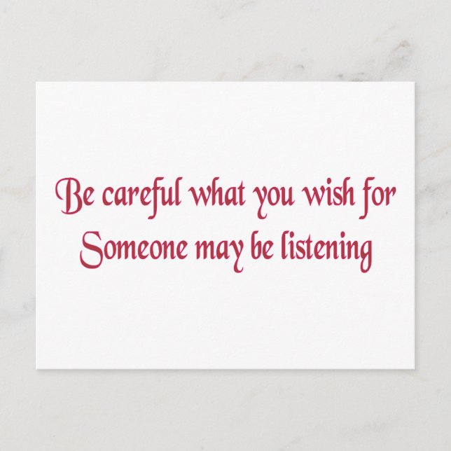 Be careful what you wish for... postcard (Front)