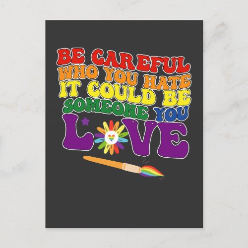 Be Careful Who You Hate It Could Be Someone Love Invitation Postcard