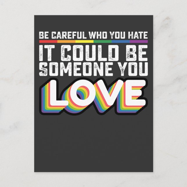 Be Careful Who You Hate It Could Be Someone U Love Invitation Postcard (Front)