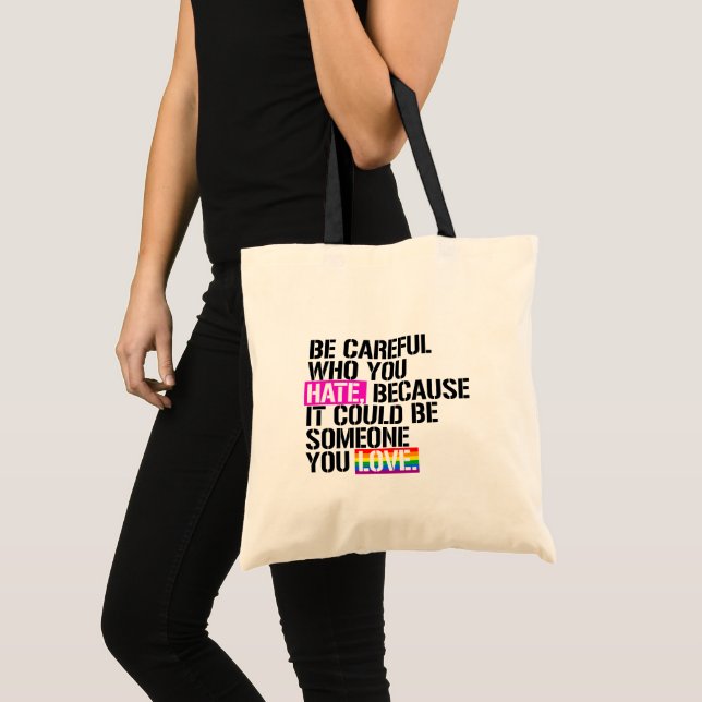 Be careful who you hate tote bag (Front (Product))