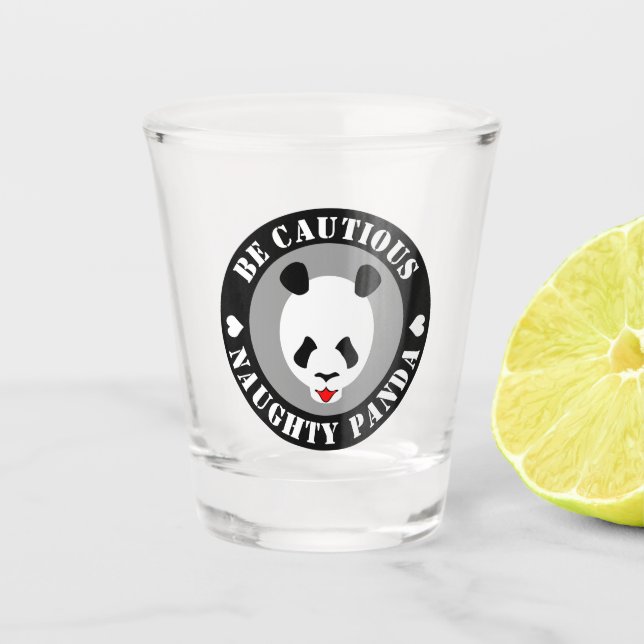 Be Cautious Naught Panda Shot Glass (Front)