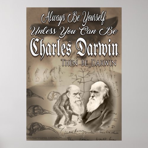 Be Charles Darwin Poster