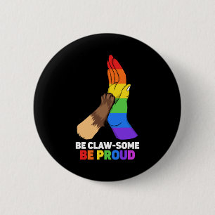 Be Claw-some Be Proud Rainbow Cat Dad Feline LGBT Button