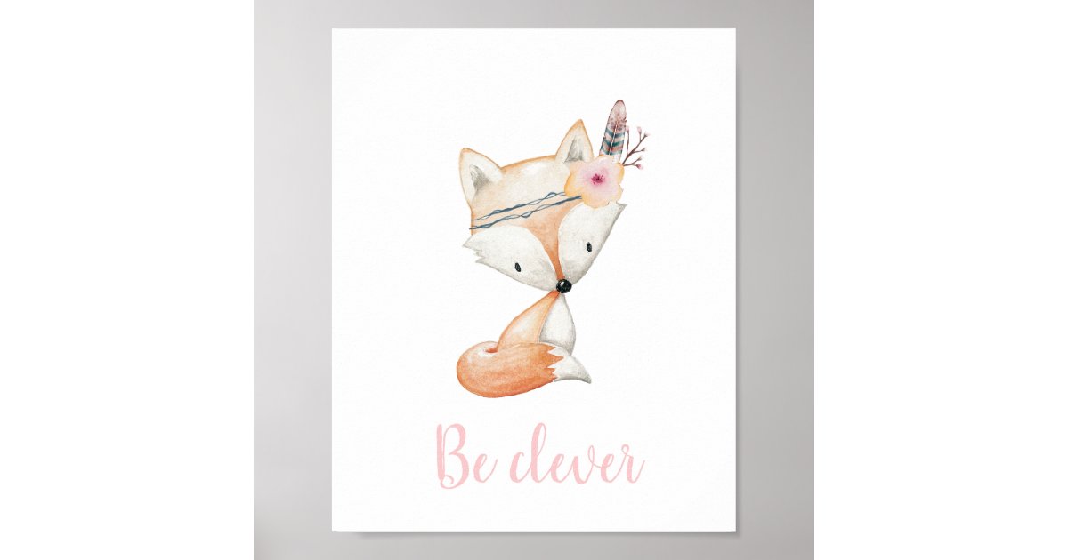Be Clever Cute Baby Fox Watercolor Boho Nursery Poster Zazzle