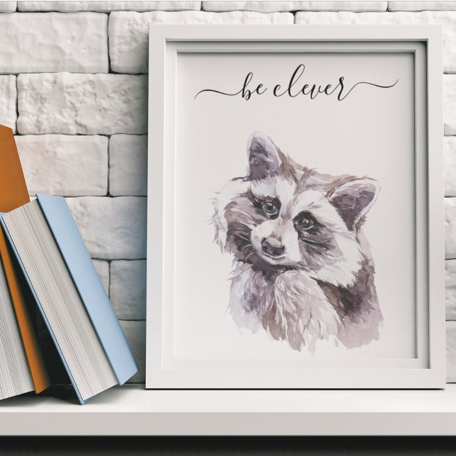 Be Clever Raccoon Nursery Child Woodland Poster (Creator Uploaded)