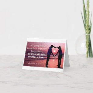 Be completley humble and gentle Ephesians 4:2-3 Card