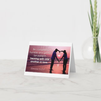 Be completley humble and gentle Ephesians 4:2-3 Card