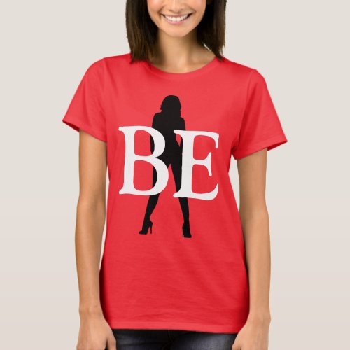 be confident T_Shirt