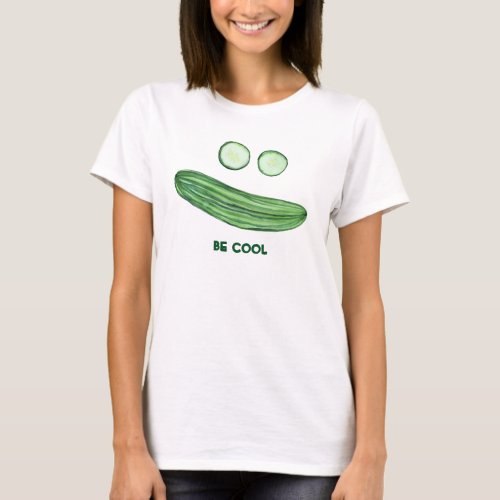 BE COOL as a Cucumber Funny Watercolor Face T_Shirt