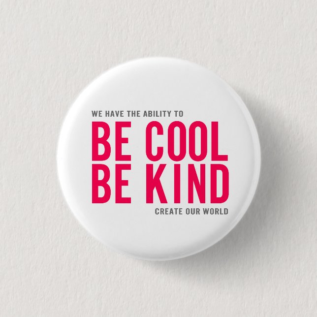 Be Cool Be Kind Button (Front)