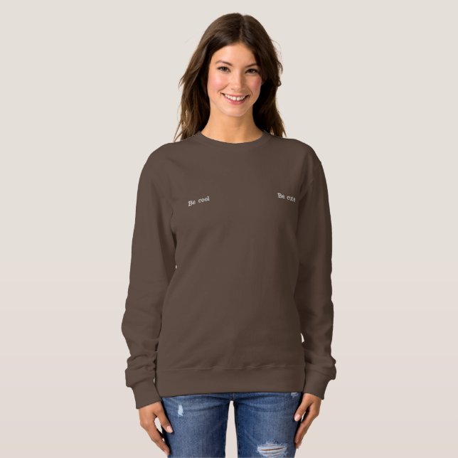 Be Cool Be Kind Minimalist Sweatshirt (Front Full)