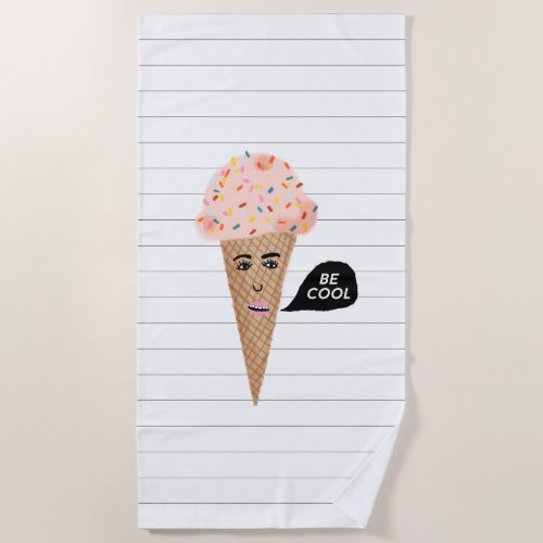 BE COOL Funny pink ice cream lady white stripe Beach Towel