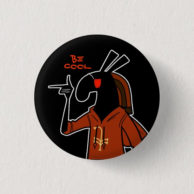 "Be Cool" Set Pinback Button (Front)