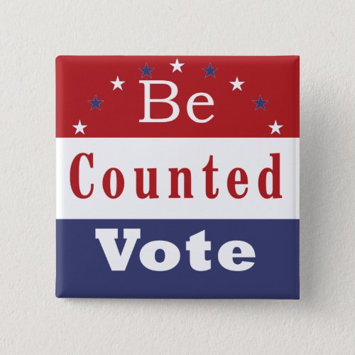 Be Counted Vote Button