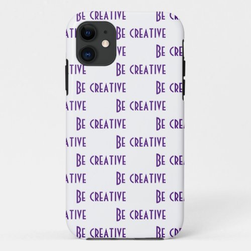 Be creative iPhone 11 case