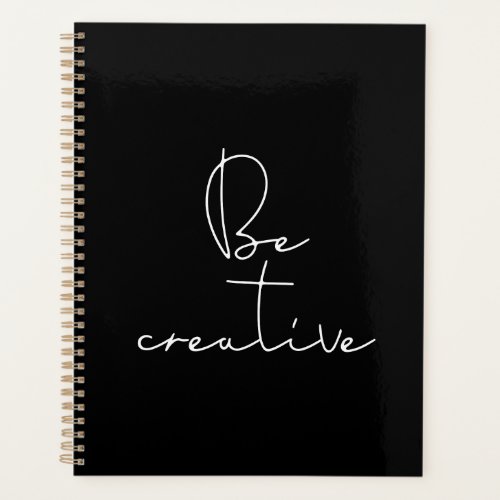 Be creative white font planner