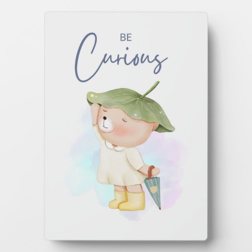 Be Curious A cute Kids poster Nursery Decor Plaque