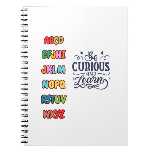 BE CURIOUS AND LEARN NOTEBOOK (Front)