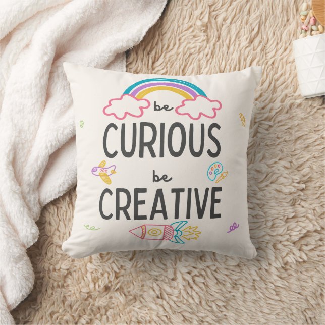 Be curious Be Creative - Cushion (Blanket)