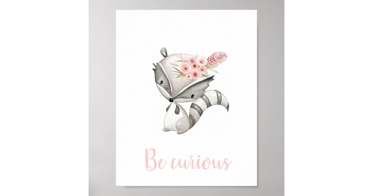 Be Curious Cute Baby Raccoon Woodland Boho Nursery Poster
