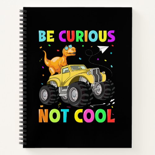 Be curious not cool notebook