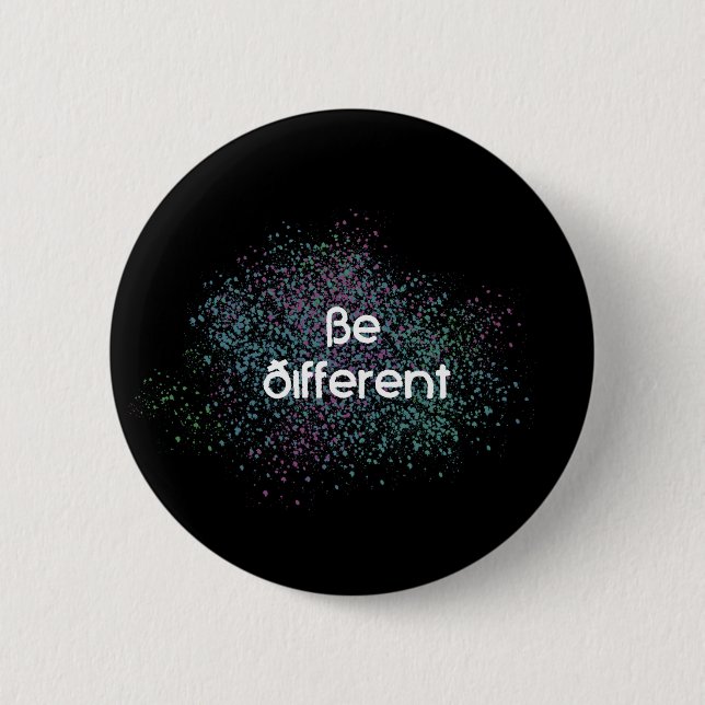 Be Different Button (Front)