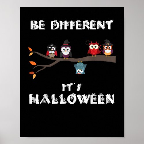 Be different it_s Halloween funny Halloween costum Poster