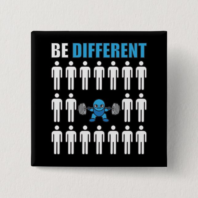 Be Different - Kawaii Anime Bodybuilding Workout Pinback Button (Front)