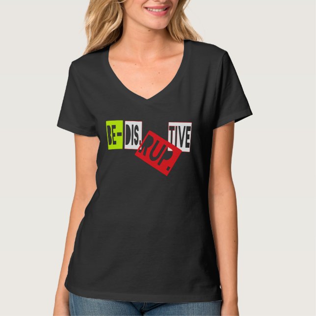 Be Disruptive Inclusiveness Diversity Millennial P T-Shirt (Front)