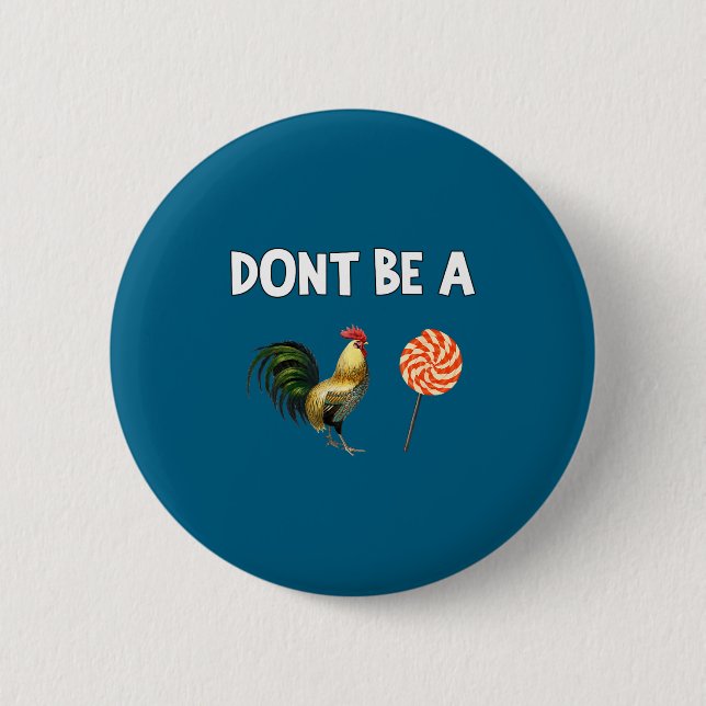 Be Don' Button (Front)