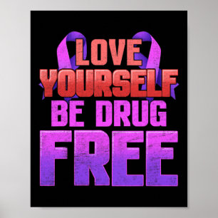 Be Drug Free Love Yourself Purple Ribbon Poster