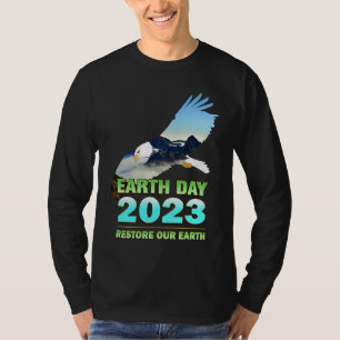 Be Eco Friendly for Earth Day 2023 T-Shirt