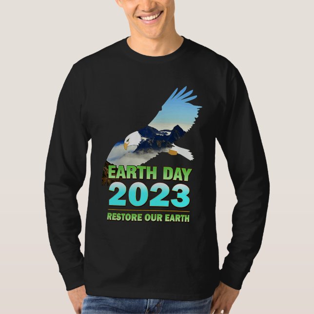 Be Eco Friendly  for Earth Day 2023 T-Shirt (Front)