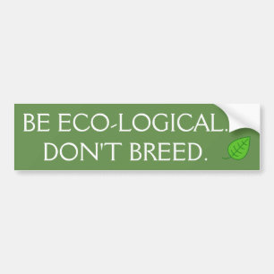 Be Eco-Logical bumper sticker