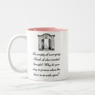 "Be Empty Of Worrying" - Inspirational quote mug