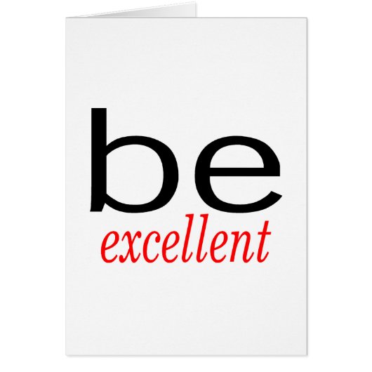 Be Excellent Cards (Front)