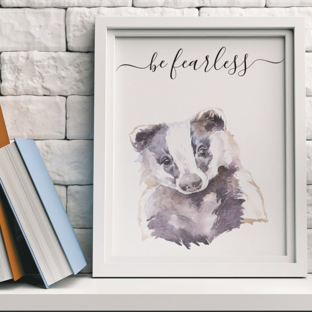 Be Fearless Badger Nursery Child Woodland Poster (Creator Uploaded)