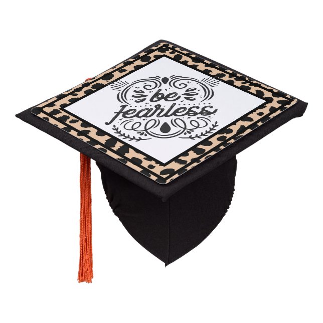 Be Fearless Graduation Cap Topper (Angled)