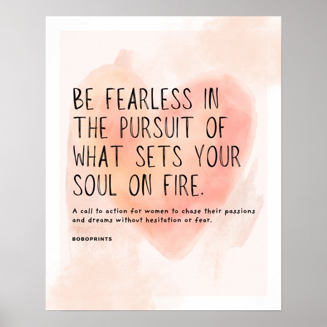 Be Fearless - Motivational Quote for women Poster (Front)
