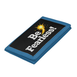 Be Fearless Motivational TriFold Nylon Wallet 