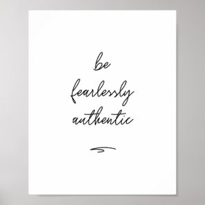 'Be Fearlessly Authentic' Poster | 8x10