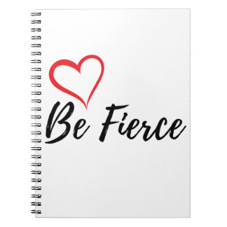 Be Fierce Red Heart Inspirational Notebook